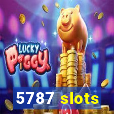 5787 slots